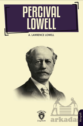 Percival Lowell’In Biyografisi - Dorlion Yayınları