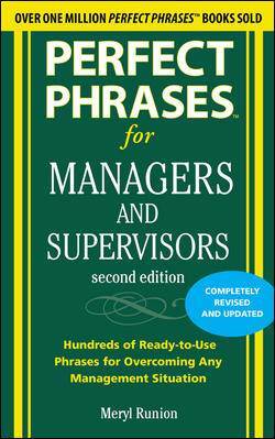 Perfect Phrases For Managers And Supervisors, Second Edition - 1