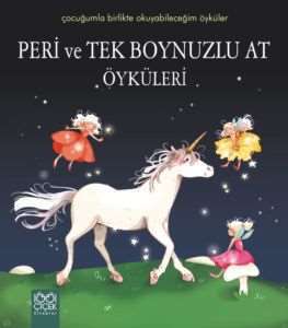 Peri Ve Tek Boynuzlu At Öyküleri - 1