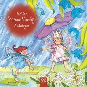 Periler Minnettarlığı Anlatıyor - 1001 Çiçek Kitaplar