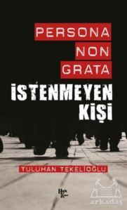 Persona Non Grata - İstenmeyen Kişi - 1