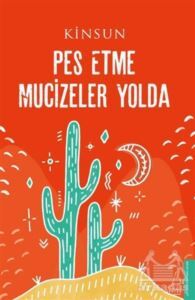 Pes Etme Mucizeler Yolda - 1