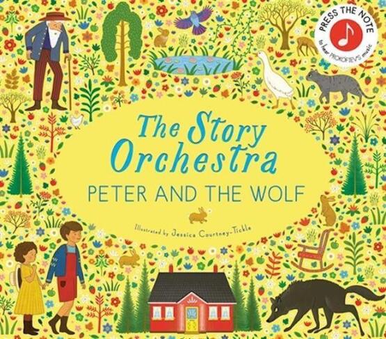 Peter and the Wolf - The Story Orchestra - Frances Lincoln