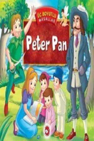 Peter Pan; Üç Boyutlu Masallar - Beyaz Balina Yayınları