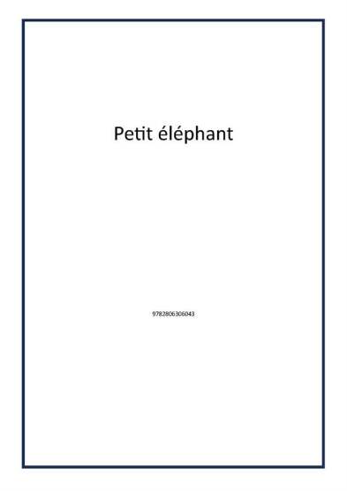 Petit éléphant - 1