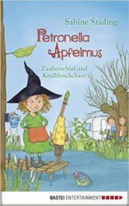 Petronella Apfelmus 2: Zauberschlaf und Knallfroschchaos - Bastei Lübbe