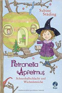 Petronella Apfelmus 3: Schneeballschlacht - Bastei Lübbe