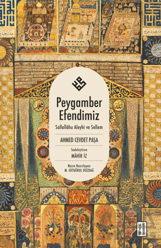 Peygamber Efendimiz - Ketebe Yayınları