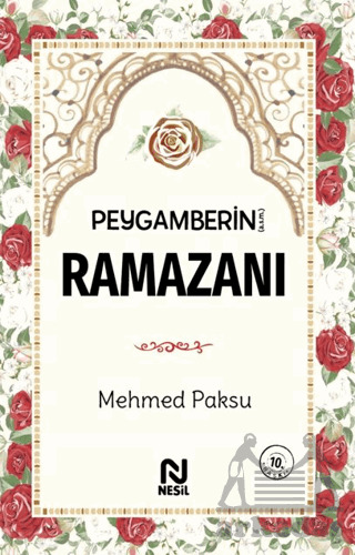 Peygamberin (A.S.M) Ramazanı - Nesil Yayınları