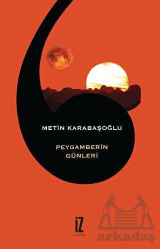 Peygamberin Günleri - İz Yayıncılık