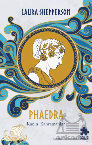 Phaedra - Kadın Kahramanlar - 1