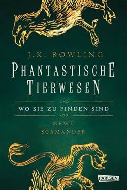 Phantastische Tierwesen und wo sie zu finden sind - Carlsen Verlag