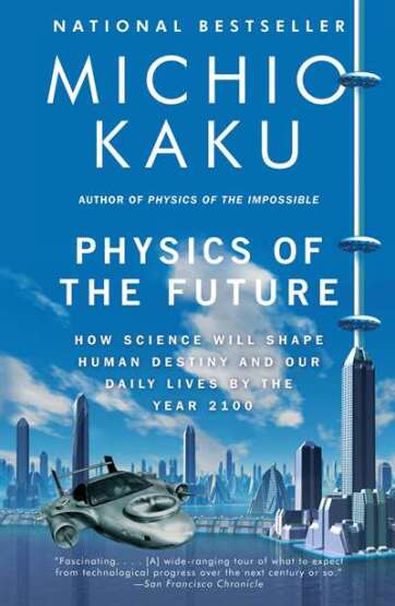 Physics of the Future - 1