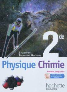Physique Chimie, 2de - Hachette Livre International