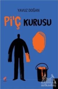 Pi'ç Kurusu - Klaros Yayınları