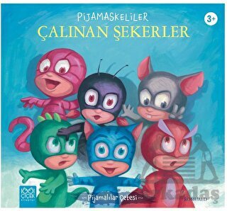 Pijamaskeliler Ve Çalınan Şekerler - 1001 Çiçek Kitaplar