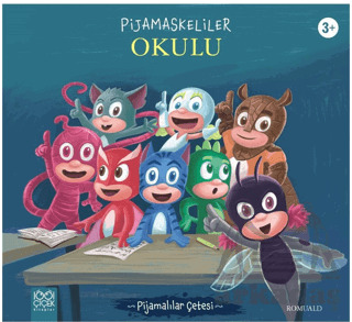 Pijamaskeliler okulu - 1001 Çiçek Kitaplar