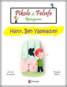 Pikolo İle Felsefe Öğreniyorum; Hayır, Ben Yapmadım! - ODTÜ Geliştirme Vakfı Yayıncılık