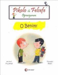 Pikolo İle Felsefe Öğreniyorum; O Benim! - ODTÜ Geliştirme Vakfı Yayıncılık