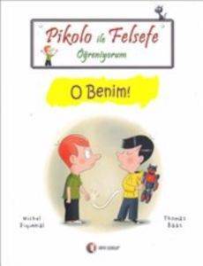 Pikolo İle Felsefe Öğreniyorum; O Benim! - 1