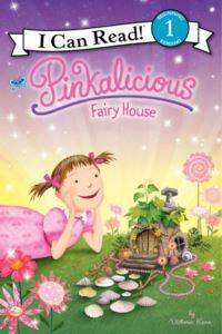 Pinkalicious: The Fairy House (I Can Read, Level 1) - 1