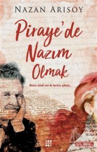 Piraye'de Nazım Olmak - 1