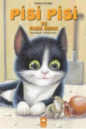 Pisi Pisi Ve Fare Bıdık - Eksik Parça Yayınevi