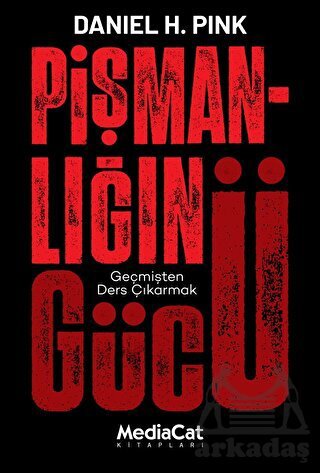 Pişmanlığın Gücü - Mediacat Kitapları