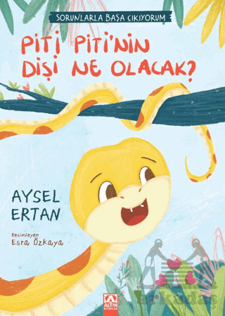 Piti Piti'nin Dişi Ne Olacak? - Altın Kitaplar