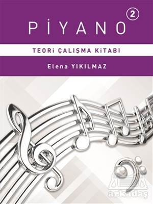Piyano 2 - Teori Çalışma Kitabı - Porte Müzik Eğitim Merkezi