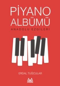 Piyano Albümü - Anadolu Ezgileri - 1