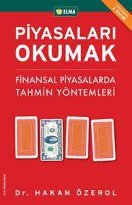 Piyasaları Okumak; Finansal Piyasalarda Tahmin Yöntemleri - Elma Yayınevi