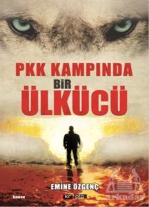 PKK Kampında Bir Ülkücü - Kripto Basım Yayın
