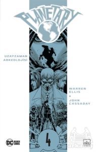 Planetary Cilt 4: Uzayzaman Arkeolojisi - İthaki Yayınları