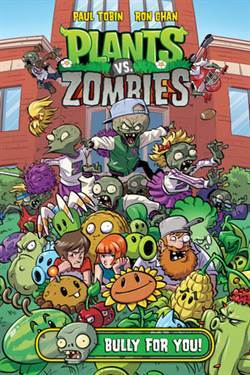 Plants Vs. Zombies 3: Bully For You - Dark Horse Books USA
