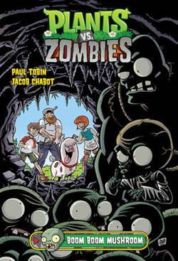 Plants vs. Zombies 6: Boom Boom Mushroom - Dark Horse Books USA