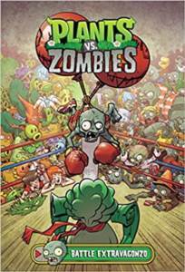 Plants Vs. Zombies 7: Battle Extravagonzo - Dark Horse Books USA