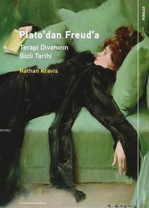 Plato'dan Freud'a: Terapi Divanının Gizli Tarihi - 1