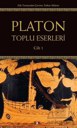 Platon: Toplu Eserleri 1. Cilt - Say Yayınları