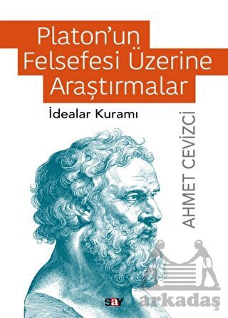 Platon’Un Felsefesi Üzerine Araştırmalar - Say Yayınları