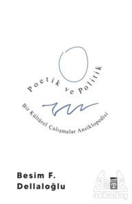 Poetik Ve Politik - Timaş Yayınları