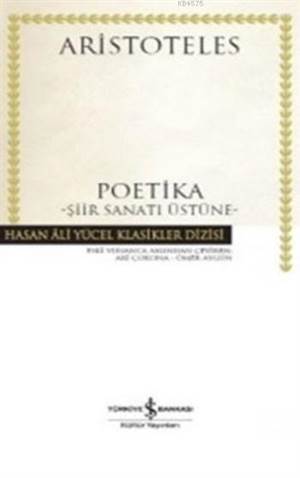 Poetika Şiir Sanatı Üstüne - İş Bankası Kültür Yayınları