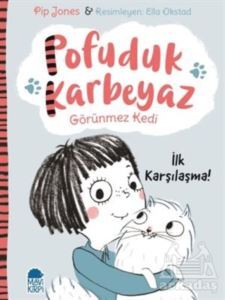 Pofuduk Karbeyaz - İlk Karşılaşma! - Mavi Kirpi Yayınları