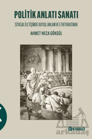 Politik Anlatı Sanatı - Kabalcı Yayınevi - Doruk Yayınları