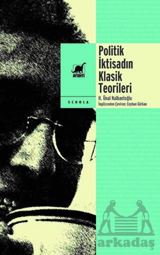 Politik İktisadın Klasik Teorileri - Ayrıntı Yayınları