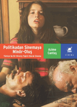 Politikadan Sinemaya Minör-Oluş - Ayrıntı Yayınları