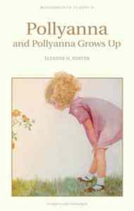 Pollyanna & Polyanna Grows Up - Wordsworth