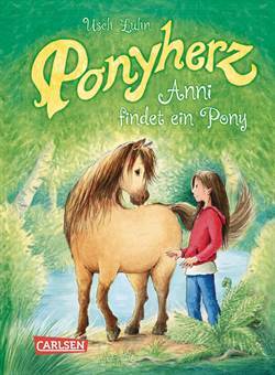 Ponyherz 1: Anni findet ein Pony - Carlsen Verlag
