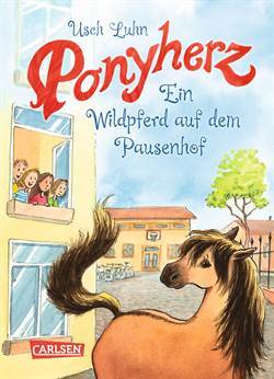 Ponyherz 7: Ein Wildpferd auf dem Pausenhof - 1