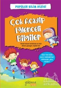 Popüler Bilim Dizisi - Çok Acayip Eğlenceli Bilgiler 1 - Yakamoz Yayınevi